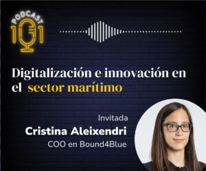Podcast 101: Digitalización e innovación en el sector marítimo